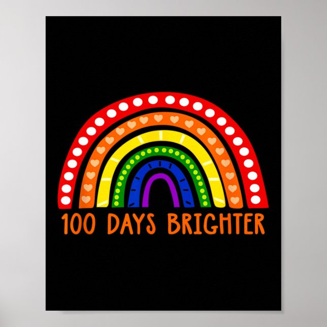 100 Days Brighter Fun Teacher 100th Day Of School  Poster (Front)