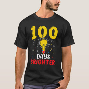 100 Days Brighter Kids Students Teacher 100th Day T-Shirt