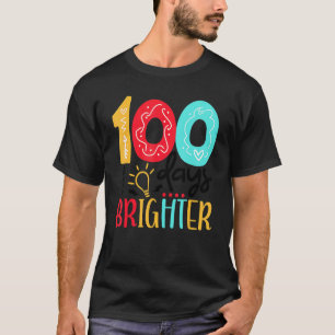 100 Days Brighter Teacher Student 100 Days Of Scho T-Shirt