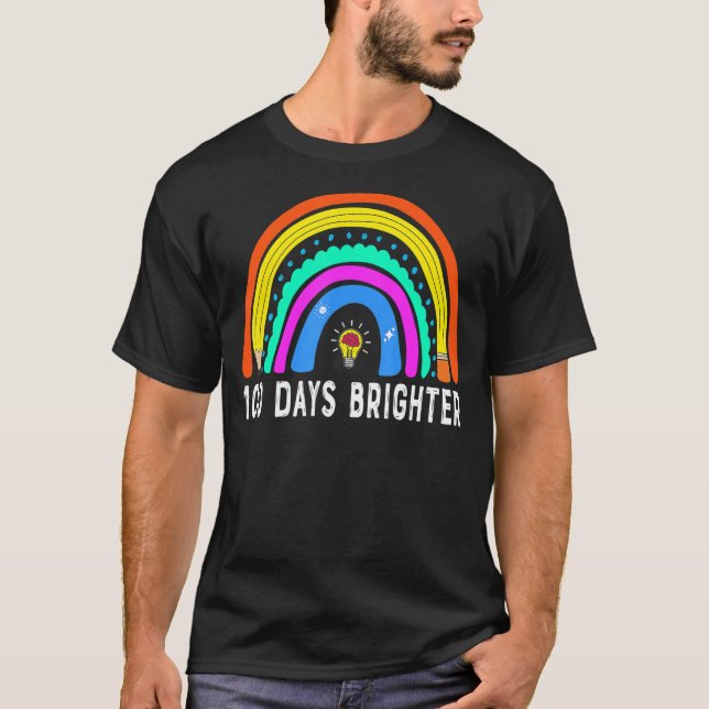 100 Days Brighter   Teacher Student 100th Day T-Shirt (Front)