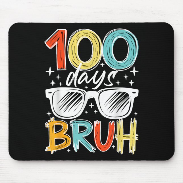 100 Days Bruh Funny 100th Day Of School For Kids Mouse Pad (Front)