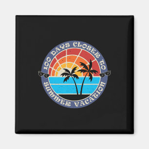 100 Days Closer To Summer - 100th Day Of School  Magnet