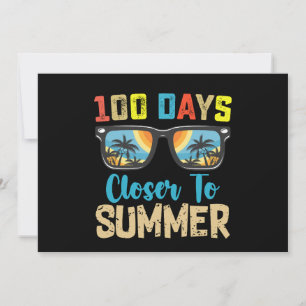 100 Days Closer To Summer Vacation School Invitation