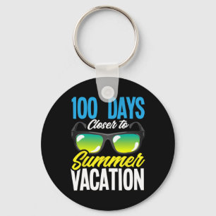 100 Days Closer To Summer Vacation Student 100 Day Key Ring
