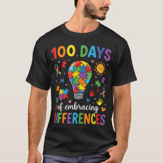 100 Days Embracing Differences Autism Awareness T-Shirt