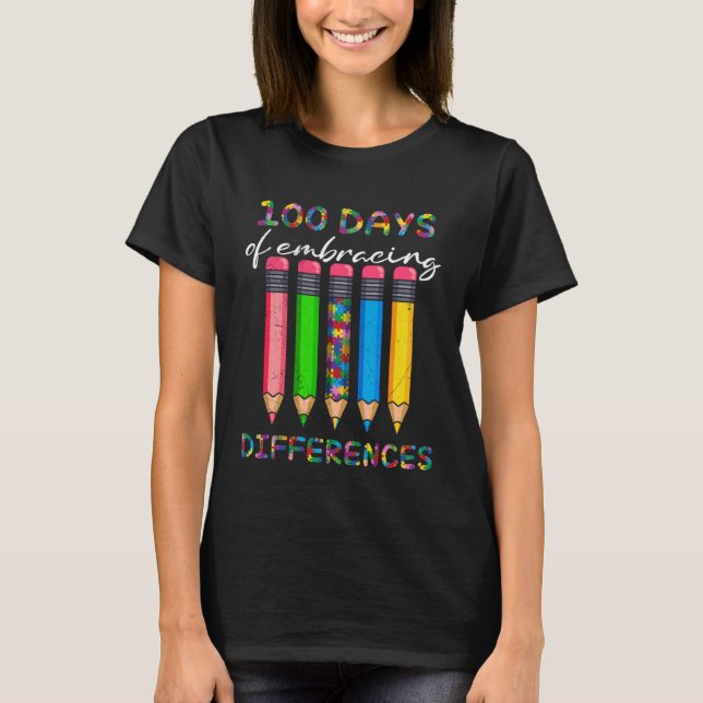 100 Days Embracing Differences Autism T-Shirt (Front)