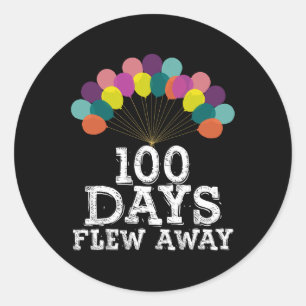 100 Days Flew Away Balloons Boys Girls 100th Day O Classic Round Sticker