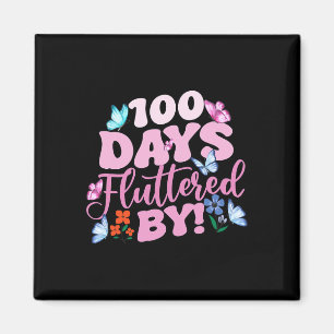 100 Days Fluttered By 100th Day Of School Butterfl Magnet
