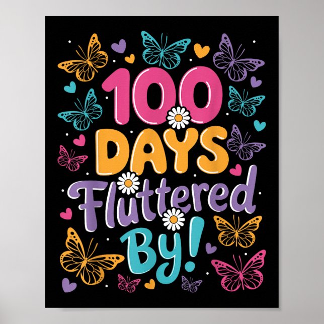 100 Days Fluttered Kids 100th Day Of School Poster (Front)