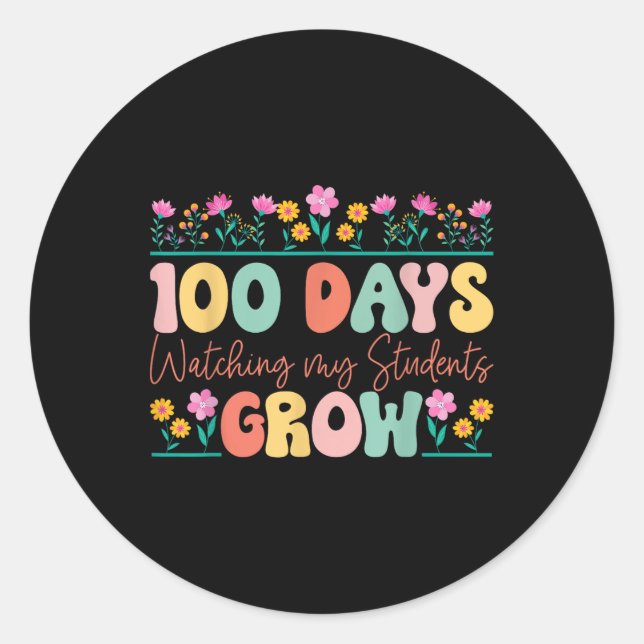 100 Days Growing Flowers Teacher 100th Day Of Classic Round Sticker (Front)