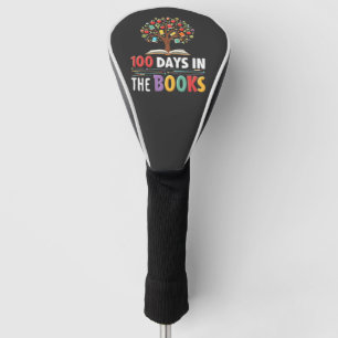 100 Days in the Books Days Of School Book Teacher Golf Head Cover