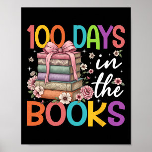 100 Days In The Books Reading Flower Bow Teacher S Poster