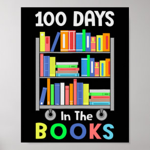 100 Days In The Books Reading Librarian Teacher St Poster