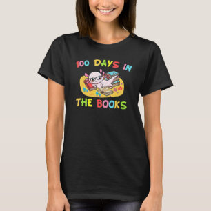 100 Days In The Books Student Axolotl Reading Book T-Shirt