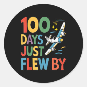 100 Days Just Flew By Aeroplane 100th Day Of Classic Round Sticker