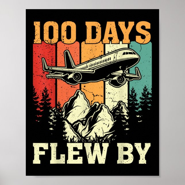 100 Days Just Flew By Aeroplane 100th Day Of Poster (Front)