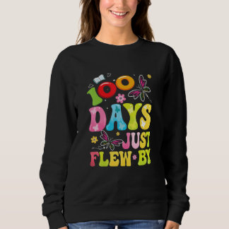 100 Days Just Flew By Butterfly 100th Day of Schoo Sweatshirt