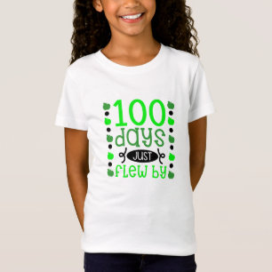 100 days just flew by T-Shirt