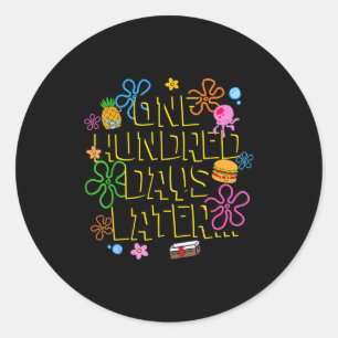100 Days Later Funny Happy 100th Day Of School Mem Classic Round Sticker
