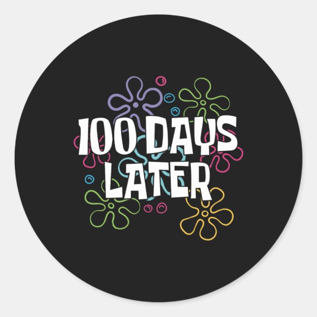 100 Days Later Happy 100 Days Of School Smarter Re Classic Round Sticker (Front)