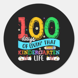 100 Days Livin Kindergarten Life Students Teacher Classic Round Sticker