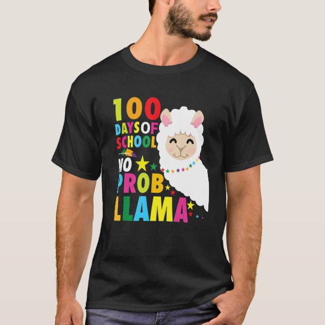 100 Days No Prob Llama Pun Meme Sarcastic 100 Days T-Shirt (Front)