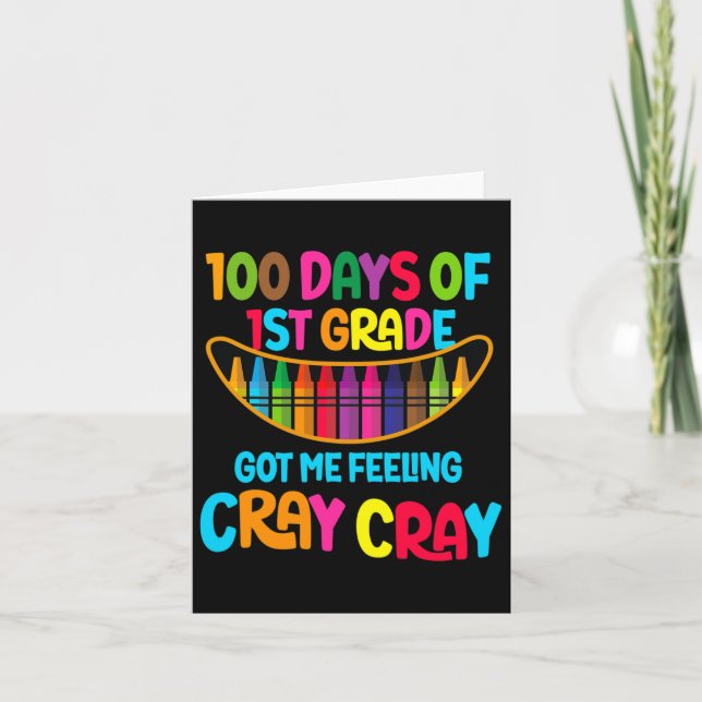100 Days Of 1st Grade Got Me Feeling Cray Cray Tea Card (Front)