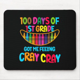 100 Days Of 1st Grade Got Me Feeling Cray Cray Tea Mouse Pad
