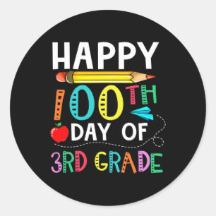 100 Days Of 3rd Grade - Happy 100th Day Of School  Classic Round Sticker