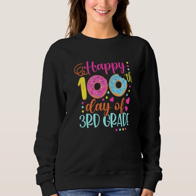 100 Days of 3rd Grade Teacher Kids Smarter Donuts  Sweatshirt (Front)