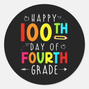 100 Days Of 4th Fourth Grade 100th Day Of School T Classic Round Sticker