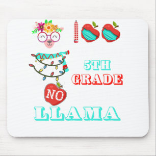 100 Days Of 5th grade No Probllama Llama Teachers. Mouse Pad
