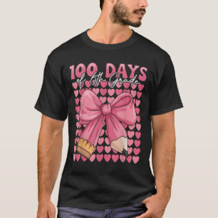 100 Days Of 6th Grade Girls Cute Bow 100th Day Of T-Shirt