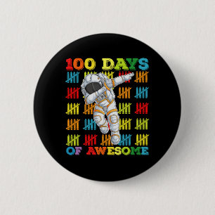 100 Days Of Awesome Astronaut 100th Day Of School 6 Cm Round Badge