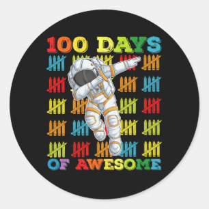 100 Days Of Awesome Astronaut 100th Day Of School Classic Round Sticker