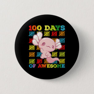 100 Days Of Awesome Axolotl 100th Day Of School 6 Cm Round Badge