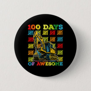 100 Days Of Awesome Excavator 100th Day Of School 6 Cm Round Badge