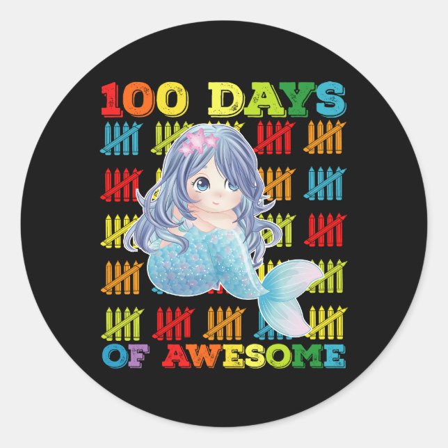 100 Days Of Awesome Mermaid 100th Day Of School Classic Round Sticker (Front)