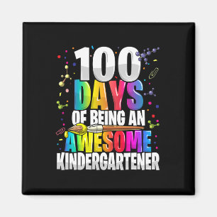 100 days of being an awesome kindergartener 100th  magnet