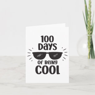 100 Days Of Being Cool 100 Days Of School Teachers Card