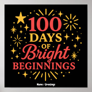 100 Days of Bright Beginnings Red Gold Celebration Poster