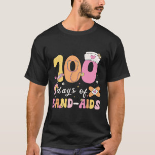 100 Days Of Bynd-aids School Nurse 100 Days Of Sch T-Shirt