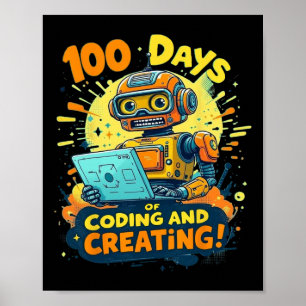 100 Days Of Coding And Creating Robot 100 Day Of S Poster