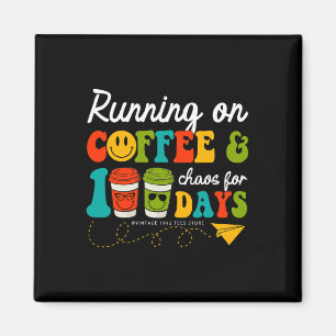 100 Days Of Coffee &amp; Chaos Teacher 100 Days Of Magnet