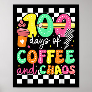 100 Days Of Coffee &amp; Chaos Teacher Retro 10 Poster