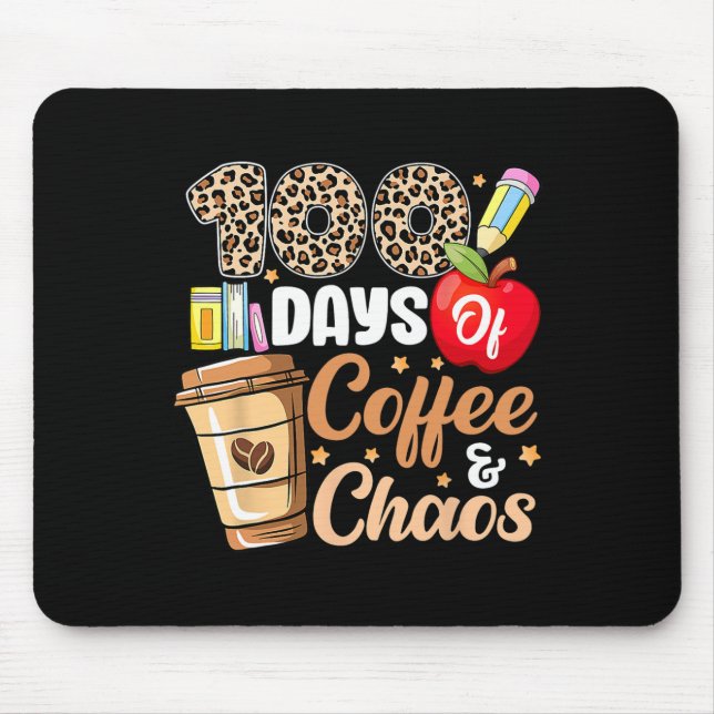 100 Days Of Coffee And Chaos Leopard 100th Day Tea Mouse Pad (Front)