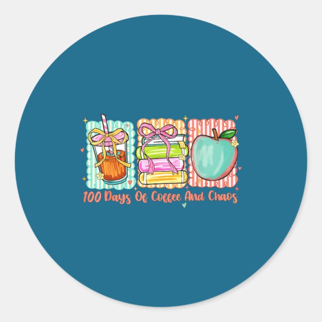 100 Days Of Coffee And Chaos Retro Coquette Teache Classic Round Sticker (Front)