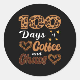 100 Days Of Coffee And Chaos Teacher Outfit  Classic Round Sticker