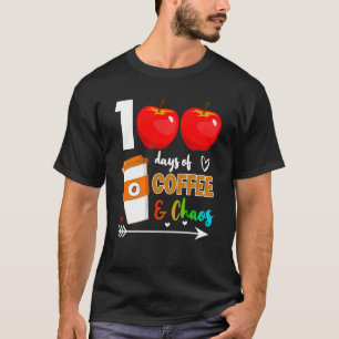 100 Days Of Coffee & Chaos 100th Day Of School Tea T-Shirt