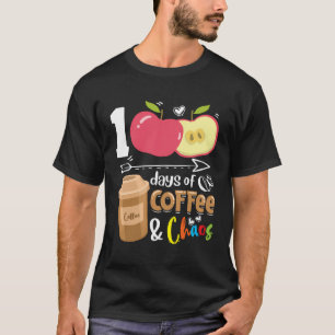 100 Days Of Coffee Chaos - 100Th Day School Teache T-Shirt